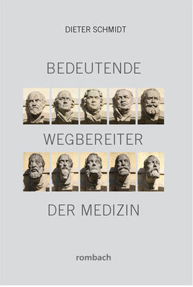 Schmidt |  Bedeutende Wegbereiter der Medizin | Buch |  Sack Fachmedien