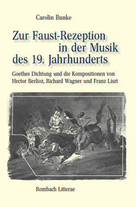 Bunke |  Zur Faust-Rezeption in der Musik des 19. Jahrhunderts | Buch |  Sack Fachmedien
