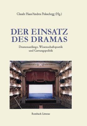 Polaschegg / Haas |  Der Einsatz des Dramas | Buch |  Sack Fachmedien