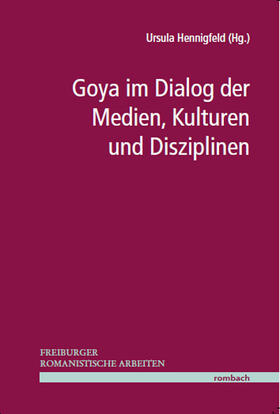 Hennigfeld |  Goya im Dialog der Medien, Kulturen und Disziplinen | Buch |  Sack Fachmedien