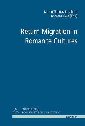Bosshard / Gelz |  Return Migration in Romance Cultures | Buch |  Sack Fachmedien