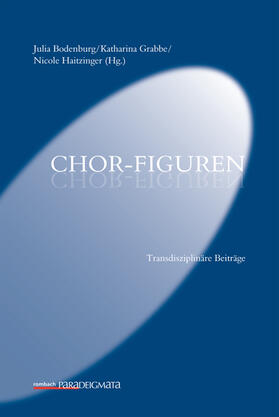 Bodenburg / Grabbe / Haitzinger |  Chor-Figuren | Buch |  Sack Fachmedien