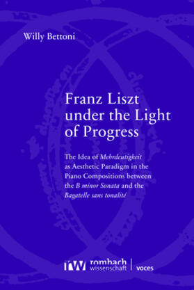 Bettoni |  Franz Liszt under the Light of Progress | Buch |  Sack Fachmedien