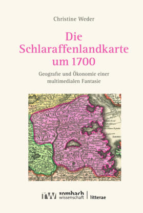 Weder |  Die Schlaraffenlandkarte um 1700 | Buch |  Sack Fachmedien