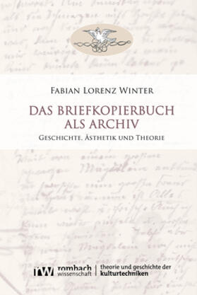 Winter |  Das Briefkopierbuch als Archiv | Buch |  Sack Fachmedien