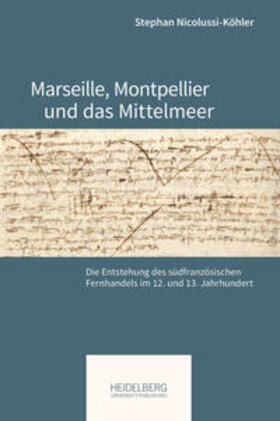 Nicolussi-Köhler |  Marseille, Montpellier und das Mittelmeer | Buch |  Sack Fachmedien