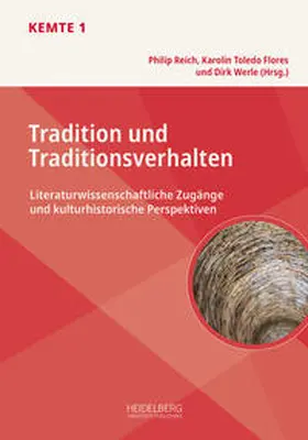 Reich / Toledo Flores / Werle | Tradition und Traditionsverhalten | Buch | 978-3-96822-101-4 | sack.de