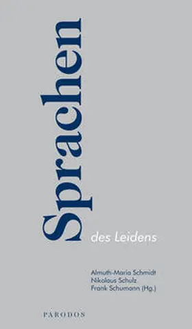 Schmidt / Kurth / Schulz |  Sprachen des Leidens | Buch |  Sack Fachmedien