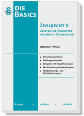 Hemmer / Wüst / d'Alquen |  Basics Zivilrecht II Gesetzliche Schuldverhältnisse / Sachenrecht | Buch |  Sack Fachmedien