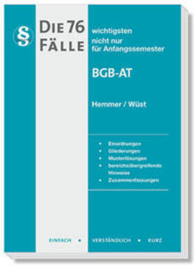 Hemmer / Wüst / d'Alquen | Die 76 wichtigsten Fälle BGB AT | Buch | 978-3-96838-297-5 | sack.de