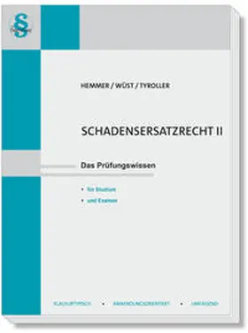 Hemmer / Wüst / Tyroller |  Schadenersatzrecht II | Buch |  Sack Fachmedien