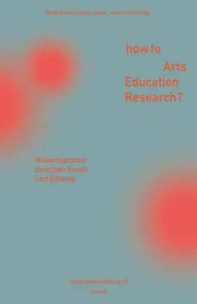 Bader / Johns / Krauß |  How to Arts Education Research? | Buch |  Sack Fachmedien