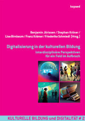 Jörissen / Kröner / Birnbaum |  Digitalisierung in der kulturellen Bildung | Buch |  Sack Fachmedien