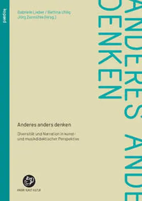 Lieber / Uhlig / Zurmühle |  Anderes anders denken | eBook | Sack Fachmedien