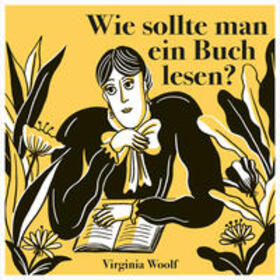 Woolf |  Wie sollte man ein Buch lesen? | Buch |  Sack Fachmedien