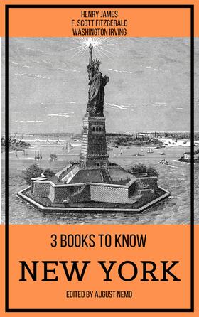 James / Fitzgerald / Irving |  3 books to know New York | eBook | Sack Fachmedien