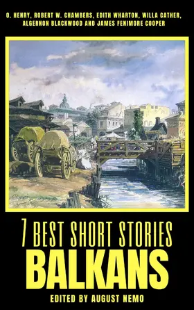 Vrchlický / Caragiale / Cech |  7 best short stories - Balkans | eBook | Sack Fachmedien