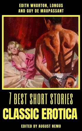 Wharton / Longus / de Maupassant |  7 best short stories - Classic Erotica | eBook | Sack Fachmedien