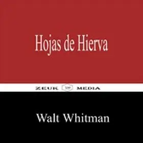 Whitman |  Hojas de Hierva | eBook | Sack Fachmedien