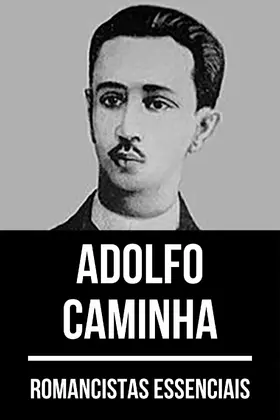 Caminha / Nemo |  Romancistas Essenciais - Adolfo Caminha | eBook | Sack Fachmedien