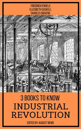 Engels / Gaskell / Dickens |  3 books to know Industrial Revolution | eBook | Sack Fachmedien