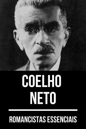 Neto / Nemo |  Romancistas Essenciais - Coelho Neto | eBook | Sack Fachmedien