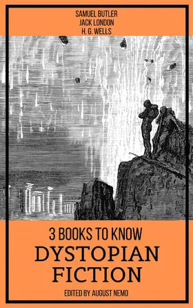 London / Wells / Butler |  3 books to know Dystopian Fiction | eBook | Sack Fachmedien