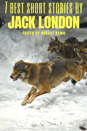 London / Nemo |  7 best short stories by Jack London | eBook | Sack Fachmedien