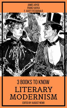 Joyce / Kafka / Fitzgerald |  3 books to know Literary Modernism | eBook | Sack Fachmedien