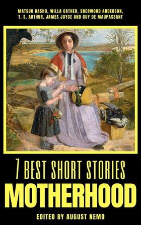 Basho / Bash? / Cather |  7 best short stories - Motherhood | eBook | Sack Fachmedien