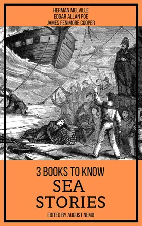 Melville / Poe / Cooper |  3 books to know Sea Stories | eBook | Sack Fachmedien