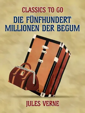 Verne |  Die fünfhundert Millionen der Begum | eBook | Sack Fachmedien