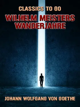 Goethe |  Wilhelm Meisters Wanderjahre | eBook | Sack Fachmedien