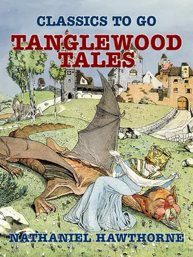 Hawthorne |  Tanglewood Tales | eBook | Sack Fachmedien