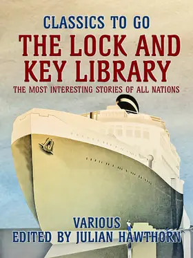 Various |  The Lock and Key Library: The Most Interesting Stories of All Nations | eBook | Sack Fachmedien