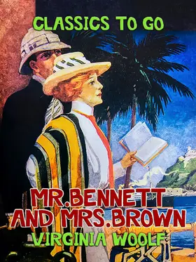 Woolf |  Mr. Bennett and Mrs. Brown | eBook | Sack Fachmedien