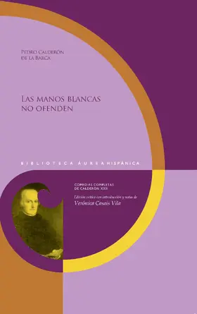 Calderón de la Barca / Casais Vila |  Las manos blancas no ofenden | eBook | Sack Fachmedien