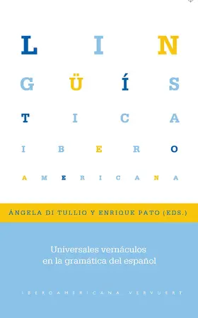 Tullio / Pato |  Universales vernáculos en la gramática del español | eBook | Sack Fachmedien