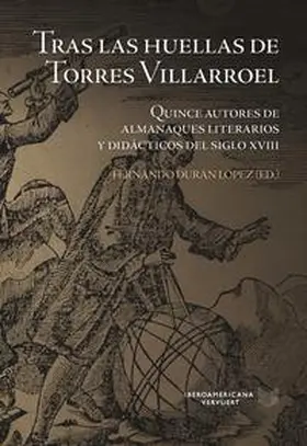 Durán López | Tras las huellas de Torres Villarroel : quince autores de almanaques literarios y didácticos del siglo XVIII | Buch | 978-3-96869-305-7 | sack.de
