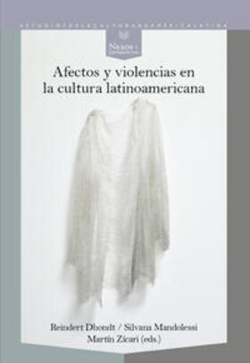 Dhondt / Mandolessi / Zícari |  Afectos y violencias en la cultura latinoamericana | Buch |  Sack Fachmedien