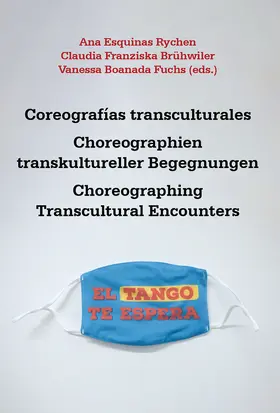 Esquinas Rychen / Brühwiler / Boanada Fuchs |  Coreografías transculturales | eBook | Sack Fachmedien