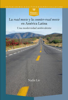 Lie |  Lie, N: "road movie" y la "counter-road movie" en América La | Buch |  Sack Fachmedien