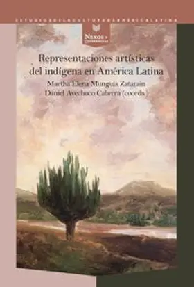 Munguía Zatarain / Avechuco Cabrera |  Representaciones artísticas del indígena en América Latina | eBook | Sack Fachmedien