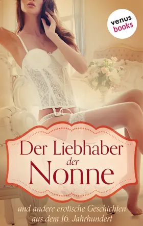 Anonymus |  Der Liebhaber der Nonne | eBook | Sack Fachmedien