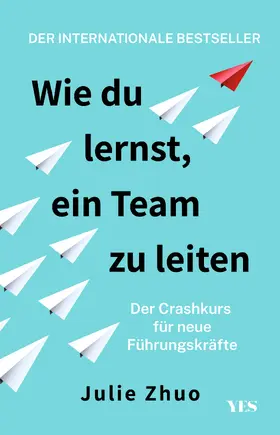 Zhuo |  Wie du lernst, ein Team zu leiten | Buch |  Sack Fachmedien