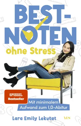 Lara Emily Lekutat |  Bestnoten ohne Stress | Buch |  Sack Fachmedien