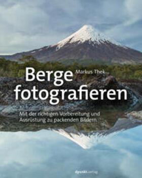 Thek |  Berge fotografieren | eBook | Sack Fachmedien