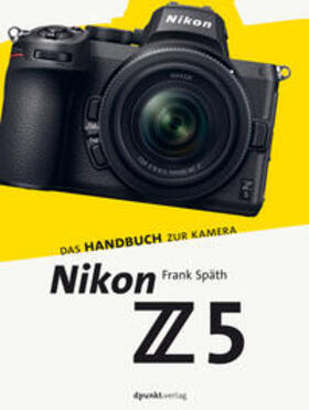Späth |  Nikon Z 5 | eBook | Sack Fachmedien