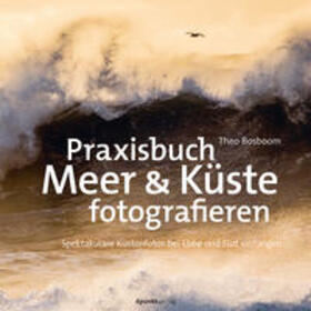 Bosboom |  Praxisbuch Meer & Küste fotografieren | eBook | Sack Fachmedien