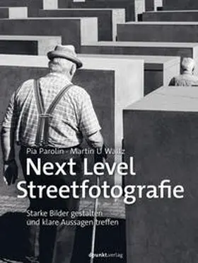 Parolin / Waltz |  Next Level Streetfotografie | eBook | Sack Fachmedien